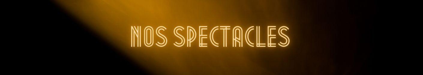 Banner nos spectacles